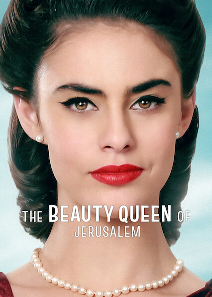 The Beauty Queen of Jerusalem on Netflix USA
